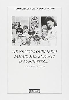 Paperback «Je ne vous oublierai jamais, mes enfants d'Auschwitz...»: Témoignage sur la déportation recueilli par Gilles Plazy [French] Book