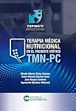 Terapia Médica Nutricional en el Paciente Crítico TMN-PC (Spanish Edition)