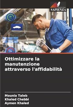 Paperback Ottimizzare la manutenzione attraverso l'affidabilità [Italian] Book