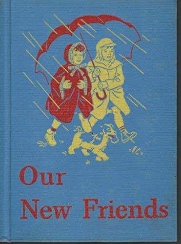 Our New Friends - Basic Reader's Curriculum Fou... B000HCTYUI Book Cover