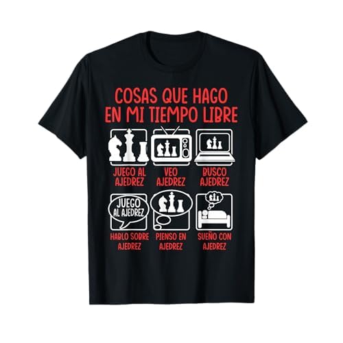 Cosas Que Hago En Mi Tiempo Libre Ajedrez Regalo Camiseta