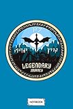  Legendary Journey Notebook: Journal, Matte Finish Cover, Diary, 6x9 120 Pages, Lined College Ruled Paper, Planner
