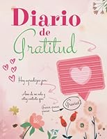 Diario de Gratitud: El Mapa de Agradecimiento - Con solo 5 minutos al día cambias tu vida. - Diario de autoestima, manifestación y exploración personal. 9874876670 Book Cover