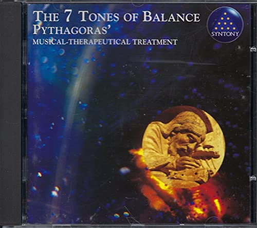 The 7 Tones Of Balance: Pythagoras' Musical-Therapeutical Treatment (Fear, Courage) (Uk Import)