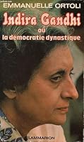 Indira Gandhi, ou, La démocratie dynastique (Collection "Les Grandes figures politiques") 2080648454 Book Cover