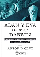 Adan y Eva Frente a Darwin: ¿Puede la humanidad descender de una sola pareja? 1956778217 Book Cover