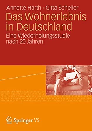Das Wohnerlebnis in Deutschland: Eine Wiederholungsstudie nach 20 Jahren 2012th Edition book cover