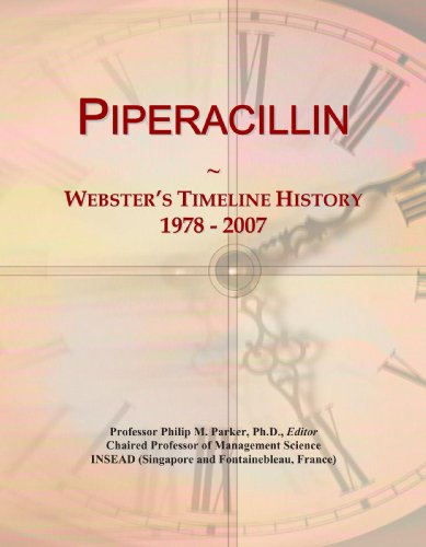 Piperacillin: Webster's Timeline History, 1978 - 2007