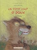 Un petit loup si doux