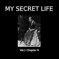 Couverture de My Secret Life: Volume One Chapter Nine