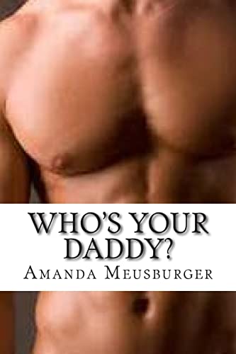 Who's Your Daddy? 1505899354 Book Cover