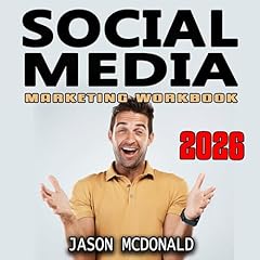 Social Media Marketing Workbook: How to Use Social Media for Business Audiolibro Por Jason McDonald arte de portada