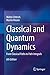Classical and Quantum Dynamics: From Classical Paths to Path Integrals