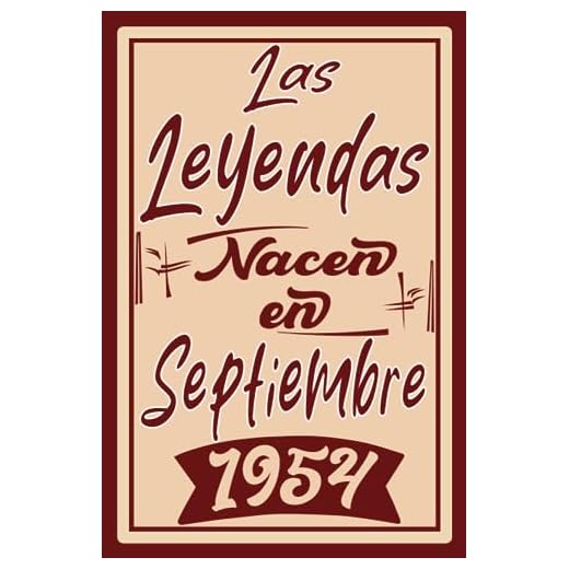 Las Leyendas Nacen En Septiembre 1954: Idea de regalo de cumpleaños 69 años original y personalizado para hombres y mujeres / (Cuaderno) "