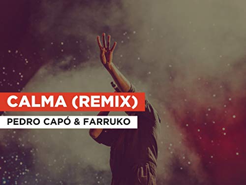  Calma (Remix) in the Style of Pedro Capó & Farruko