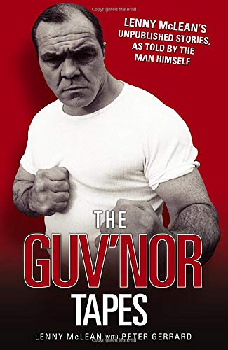 The Guv'nor Tapes: Lenny McLean's Unpublished Stories, as Told by the Man Himself
