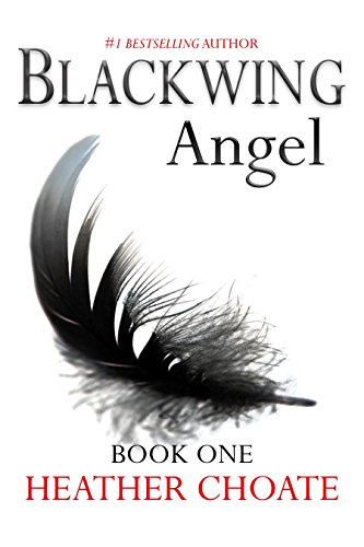 Blackwing Angel: (A Fallen Angels Paranormal Romance Series: Book One)