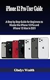 dual sim adapter iphone xr  iPhone 12 Pro User Guide: A step by step Guide for Beginners to Master the iPhone 12 Pro and iPhone 12 Max in 2021 (English Edition)