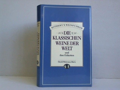 Die klassischen Weine der Welt und ihre Etiketten. Sotheby's Weinführer für 6,19 EUR bei amazon.de Bild: Die klassischen Weine der Welt und ihre Etiketten. Sotheby's Weinführer für 6,19 EUR bei amazon.de