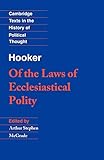 Of the Laws of Ecclesiastical Polity (Cambridge Texts in the History of Political Thought)