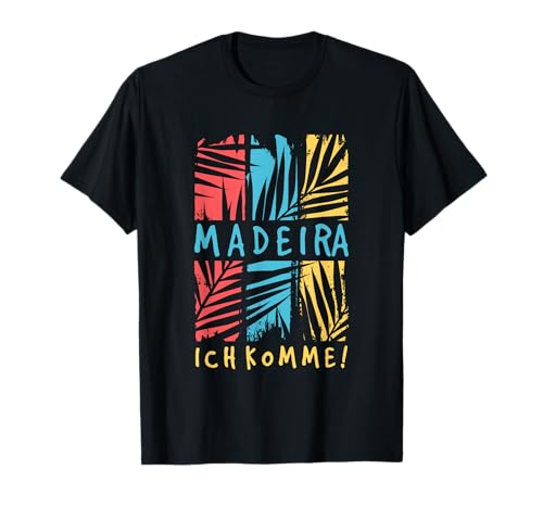 Madeira Vengo Vacaciones Viaje Viaje Nostalgia Madeira Camiseta