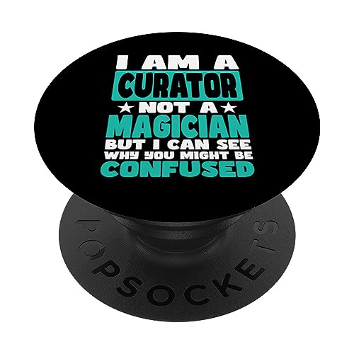 Funny Job Saying for Curator PopSockets Swappable PopGrip, Black