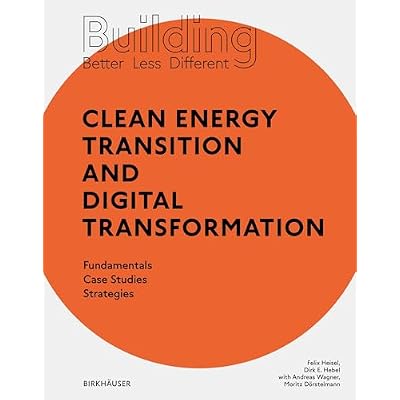 Building Better - Less - Different: Clean Energy Transition and Digital Transformation