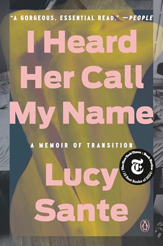 Cover of I Heard Her Call My Name: A Memoir of Transition