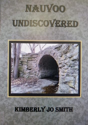 Nauvoo Undiscovered 1890718289 Book Cover