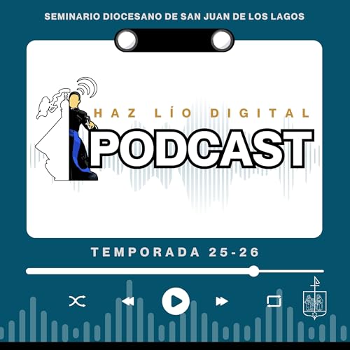 『Haz Lío Digital Podcast』のカバーアート