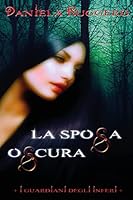 I Guardiani degli Inferi: la Sposa Oscura 1519433492 Book Cover