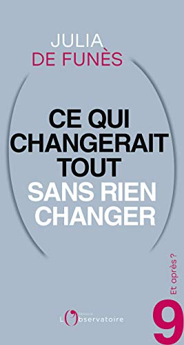 Télécharger Et après ? #9 Ce qui changerait tout sans rien changer (Et après ?) Livre eBook France