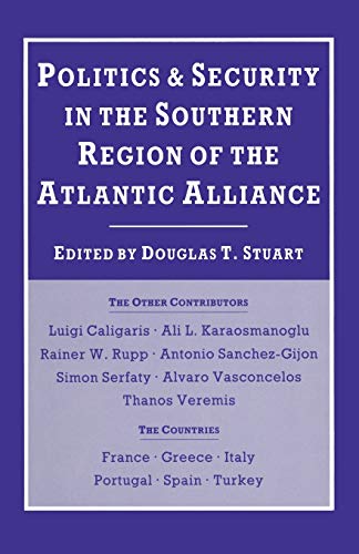 Politics and Security in the Southern Region of the Atlantic Alliance