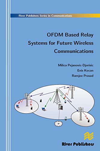 Ofdm Based Relay Systems for Future Wireless Communications (English Edition)
