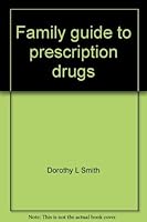 Family guide to prescription drugs 0939278006 Book Cover