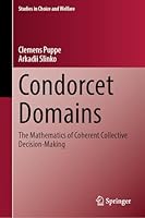 Condorcet Domains: The Mathematics of Coherent Collective Decision-Making (Studies in Choice and Welfare) 3032151155 Book Cover