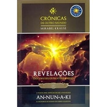 Paperback livro revelacoes dos deuses extraterrestres crnicas de outro mundo krause mirabel 2013 [Portuguese_Brazilian] Book