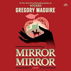 Mirror Mirror Audiolibro Por Gregory Maguire arte de portada