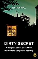 Algopix Similar Product 18 - Dirty Secret A Daughter Comes Clean