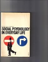 SOCIAL PSYCHOLOGY IN EVERYDAY LIFE: SELECTED READINGS 0140805532 Book Cover