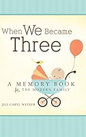 Algopix Similar Product 16 - When We Became Three A Memory Book for
