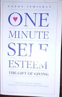 One Minute Self-Esteem: The Gift of Giving 0940735024 Book Cover