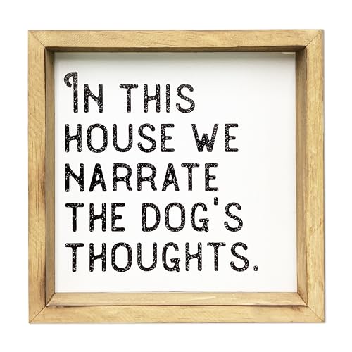 Ajqiomh In This House We Narrate the Dog's Thoughts Sign Rustic Modern