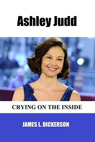 Ashley Judd: Crying on the Inside