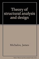Theory of Structural Analysis and Design B0000EGL63 Book Cover