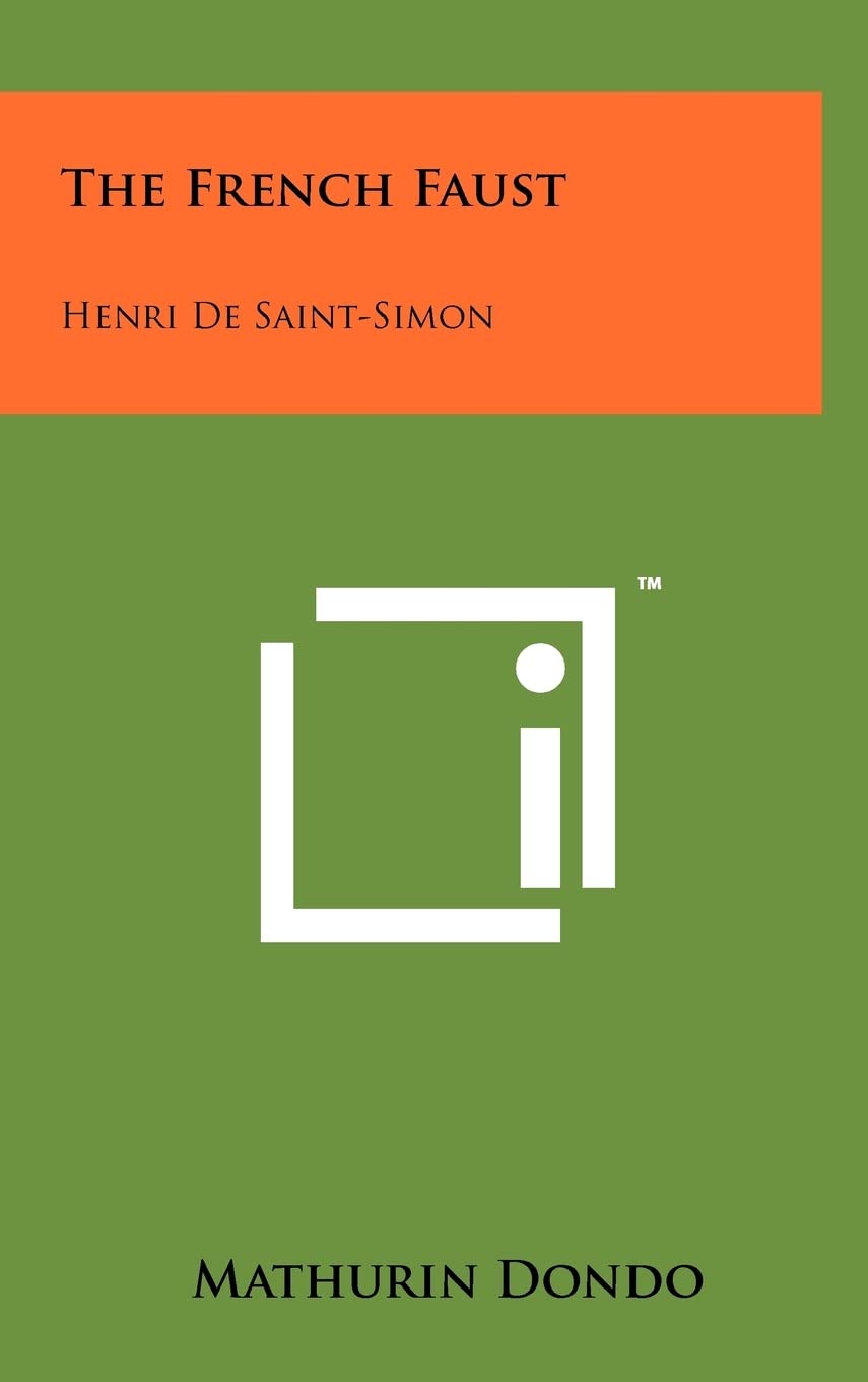 The French Faust: Henri de Saint-Simon