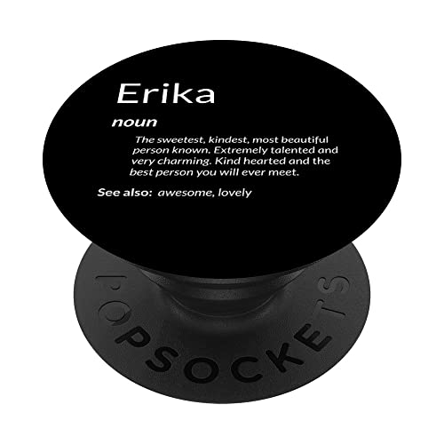 Erika Is Kind Hearted Funny Name Definition Erika PopSockets PopGrip Intercambiable