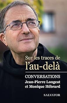 Sur les traces de l'au-delà: Conversations