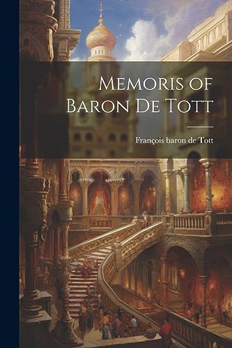 Memoris of Baron de Tott