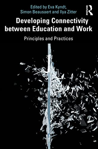 Developing Connectivity between Education and Work: Principles and Practices view 2